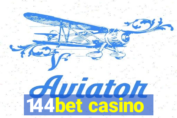 144bet casino